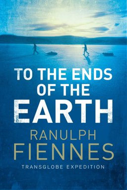 To the Ends of the Earth  9781471135705 Front Cover