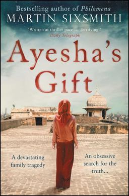 Ayesha's Gift A Daughter's Search for the Truth about Her Father  9781471149771 Front Cover