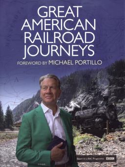 Great American Railroad Journeys  9781471151514 Front Cover