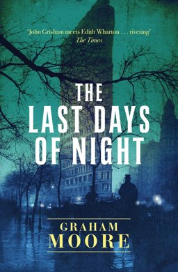 Last Days of Night  9781471156687 Front Cover