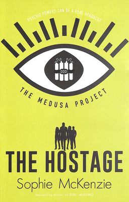 The Medusa Project: the Hostage