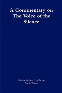 A Commentary on the Voice of the Silence