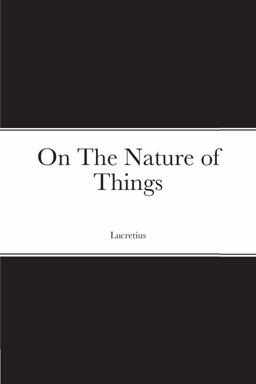 On the Nature of Things