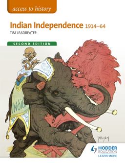 Indian Independence 1914-64 2nd 9781471838125 Front Cover