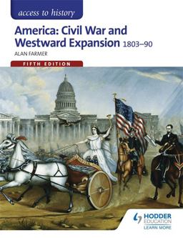 America Civil War and Westward Expansion 1803-90 5th 9781471839061 Front Cover