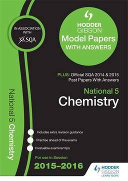 National 5 Chemistry 2015/16 SQA Past and Hodder Gibson Model Papers