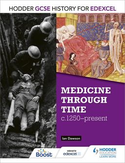 Hodder GCSE History for Edexcel: Medicine Through Time C1250-Present
