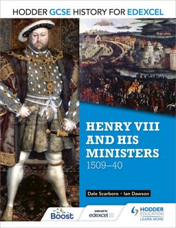 GCSE History for Edexcel: Henry VIII and His Ministers, 1509-40