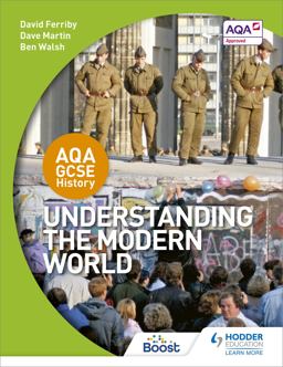 AQA GCSE History: Understanding Modern World AQA GCSE History: Understanding Modern World