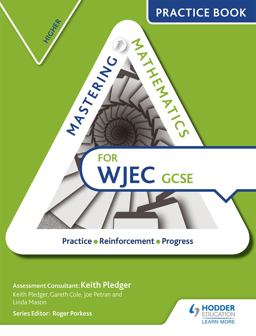 Mastering Mathematics Wjec GCSE Practice Book