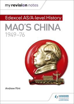 My Revision Notes: Edexcel AS/a-Level History: Mao's China, 1949-76