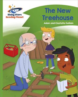 Reading Planet - the New Treehouse - Green: Comet Street Kids