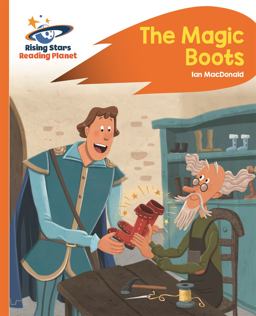 Reading Planet - the Magic Boots - Orange: Rocket Phonics