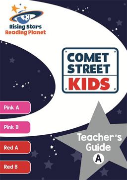 Reading Planet Comet Street Kids Teacher's Guide a Set 1 (Pink a - Red B)