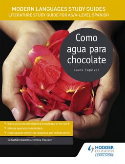 Modern Languages Study Guides(MLSG) Como Agua para Chocolate  9781471890109 Front Cover