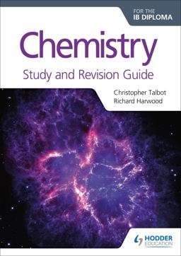 Chemistry for the IB Diploma Study and Revision Guide Hodder Education Group  9781471899713 Front Cover