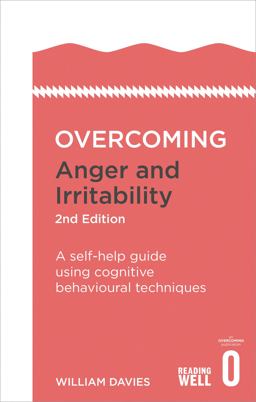 Overcoming Anger and Irritability, 2nd Edition Overcoming Anger and Irritability, 2nd Edition