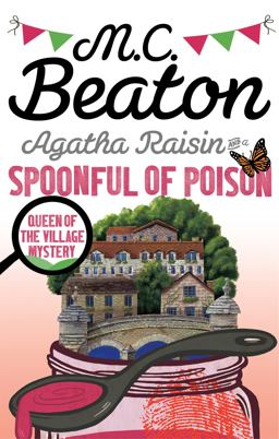 Agatha Raisin and a Spoonful of Poison  9781472121431 Front Cover