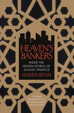 Heaven's Bankers Inside the Hidden World of Islamic Finance  9781472121691 Front Cover