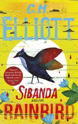 Sibanda and the Rainbird 1st 9781472130495 Front Cover