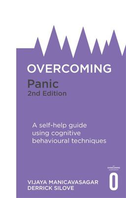Overcoming Panic, 2nd Edition A Self-Help Guide Using Cognitive Behavioural Techniques 2nd 9781472135827 Front Cover