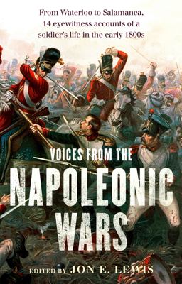 Voices from the Napoleonic Wars Voices from the Napoleonic Wars