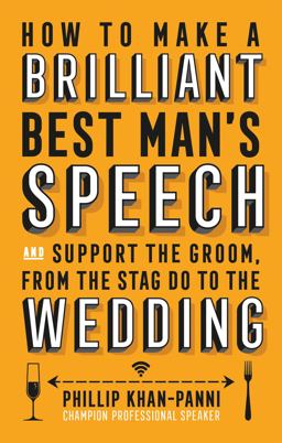 How to Make a Brilliant Best Man's Speech  9781472137043 Front Cover