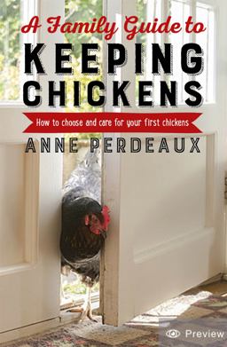Family Guide to Keeping Chickens, 2nd Edition How to Choose and Care for Your First Chickens 2nd 9781472140449 Front Cover