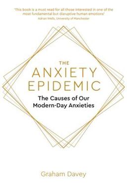 The Anxiety Epidemic