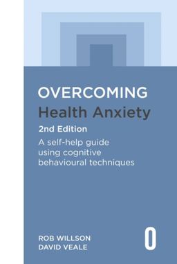 Overcoming Health Anxiety 2nd Edition Overcoming Health Anxiety 2nd Edition
