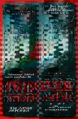 Prisoner of Night and Fog A Heart-Breaking Story of Courage During One of History's Darkest Hours  9781472207845 Front Cover