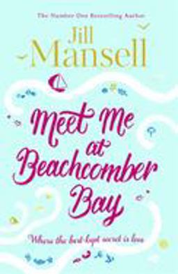 Meet Me at Beachcomber Bay  9781472208941 Front Cover