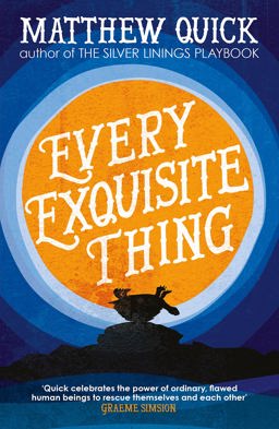 Every Exquisite Thing  9781472229571 Front Cover