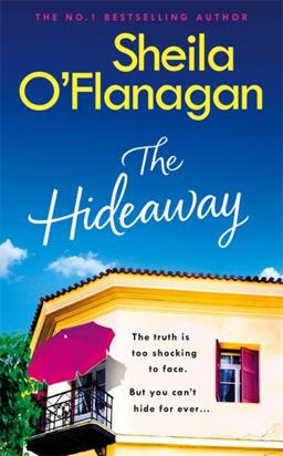 Hideaway Escape for the Summer with the Riveting Novel by the No. 1 Bestselling Author  9781472235381 Front Cover
