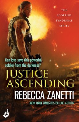 Justice Ascending A Unputdownable Read of Dangerous Race for Survivial Against a Deadly Bacteria...  9781472237613 Front Cover