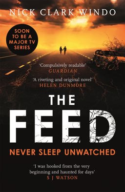 Feed A Chilling, Dystopian Page-Turner with a Twist That Will Make Your Head Explode  9781472241917 Front Cover