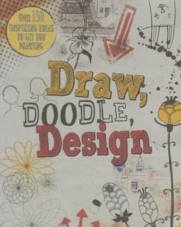 Draw, Doodle, Design:  9781472352200 Front Cover