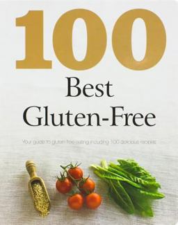 100 Best Gluten-Free 100 Best Gluten-Free