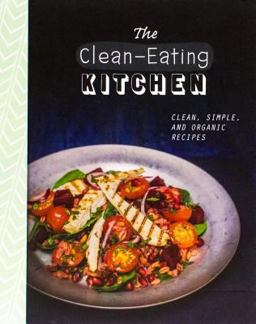 The Clean-Eating Kitchen