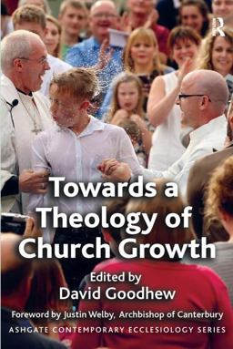 Towards a Theology of Church Growth Towards a Theology of Church Growth