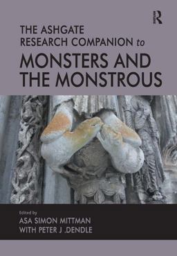 Ashgate Research Companion to Monsters and the Monstrous  9781472418012 Front Cover