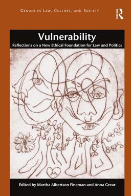 Vulnerability Reflections on a New Ethical Foundation for Law and Politics  9781472421630 Front Cover