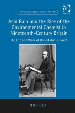 Acid Rain and the Rise of the Environmental Chemist in Nineteenth-Century Britain