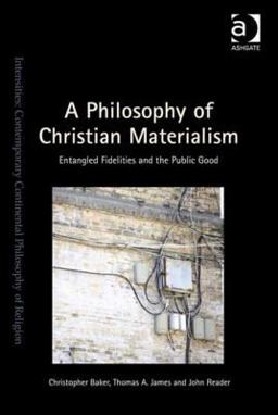 A Philosophy of Christian Materialism