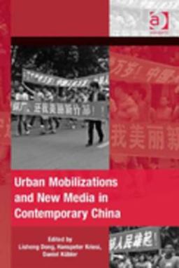 Urban Mobilizations and New Media in Contemporary China