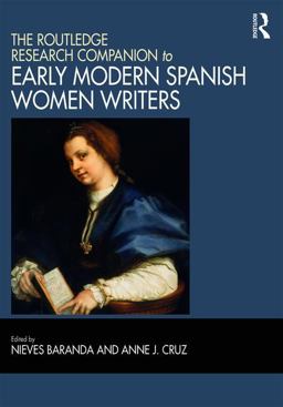 Routledge Research Companion to Early Modern Spanish Women Writers  9781472438287 Front Cover