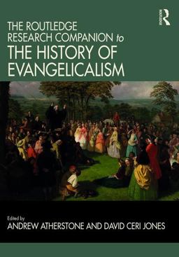 Routledge Research Companion to the History of Evangelicalism  9781472438928 Front Cover