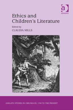 Ethics and Children's Literature Ethics and Children's Literature