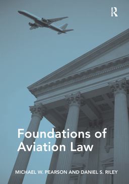Foundations of Aviation Law  9781472445636 Front Cover