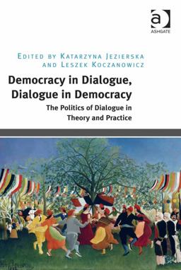 Democracy in Dialogue Dialogue in Democracy